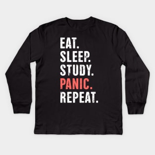 Eat. Sleep. Study. Panic. | Funny Medical Student Quote Kids Long Sleeve T-Shirt